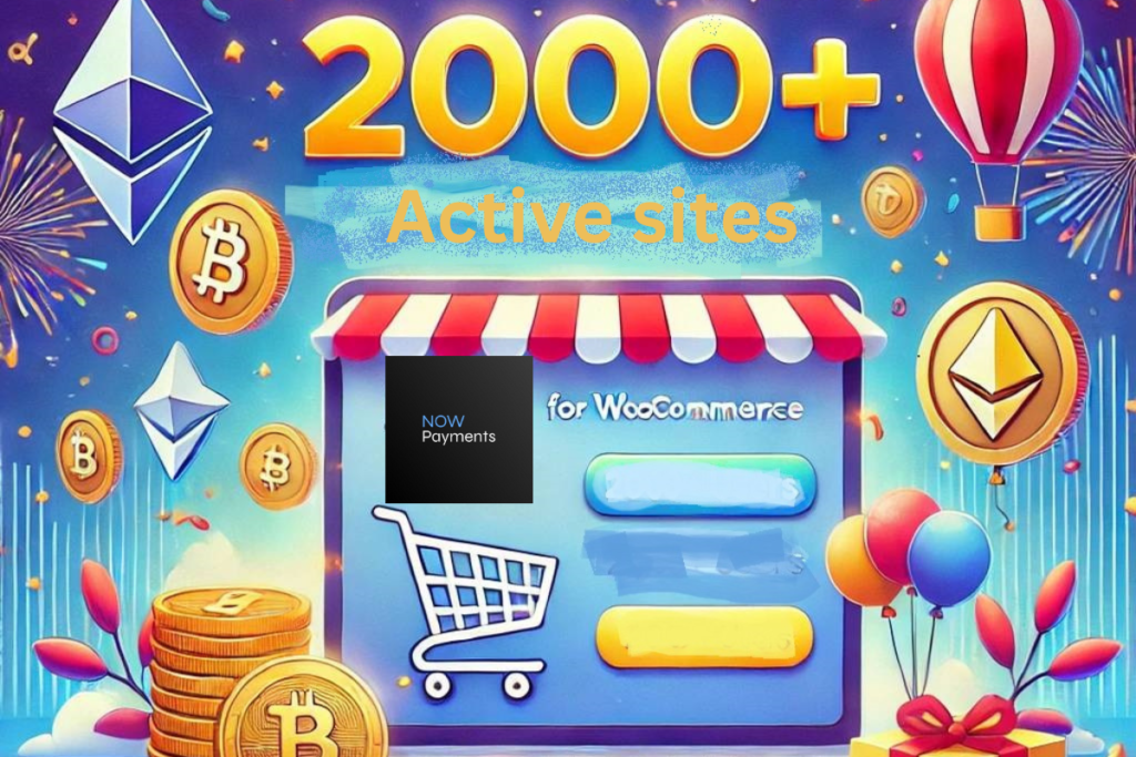 NOWPayments for WooCommerce 2000+ Users Milestone